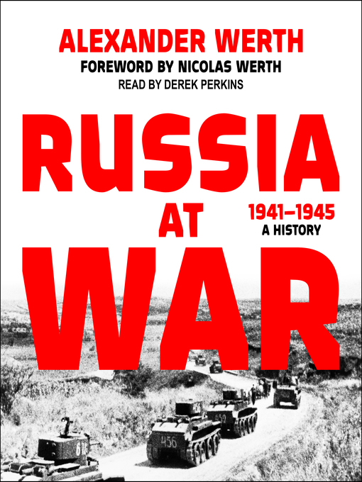 Title details for Russia at War, 1941–1945 by Alexander Werth - Available